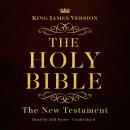 The King James Version of the New Testament: King James Version Audio Bible Audiobook