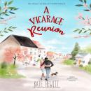 A Vicarage Reunion: A Holley Sisters of Thornthwaite Romance Audiobook