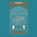 The Gentleman and the Thief Audiobook