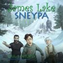 James Lake: Sneypa: The Big Foot File Part 2, Neil F. Wilson
