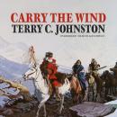 Carry the Wind Audiobook