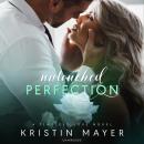 Untouched Perfection Audiobook
