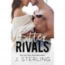 Bitter Rivals: An Enemies to Lovers Romance Audiobook