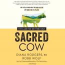 Sacred Cow: The Case for (Better) Meat Audiobook