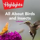 All About Birds and Insects Collection Audiobook