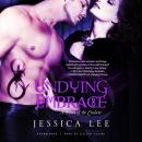 Undying Embrace: A Novel of the Enclave, Jessica Lee