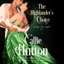 Highlander's Choice: A Marriage Mart Mayhem Novel, Callie Hutton