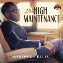Mr. High Maintenance Audiobook