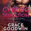 Cyborg Seduction Audiobook