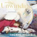 The Unwinding - and Other Dreamings (Unabridged) Audiobook