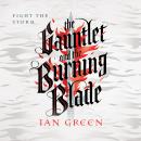The Gauntlet and the Burning Blade Audiobook