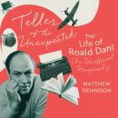 Teller Of The Unexpected: Teller of the Unexpected Audiobook