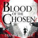 Blood of the Chosen: Burningblade and Silvereye, Book 2 Audiobook