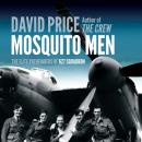 Mosquito Men: The Elite Pathfinders of 627 Squadron Audiobook