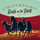 Circus Maximus Rivals on the Track Audiobook