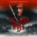 The Saxon Wolf: A Viking epic of berserkers and battle Audiobook