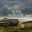 None So Blind Audiobook
