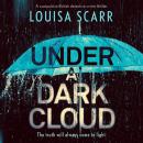 Under a Dark Cloud: A compulsive British detective crime thriller Audiobook