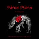 Snow White: Mirror, Mirror Audiobook