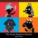 The Ancient Adventures Collection Audiobook