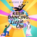 Keep Dancing, Lizzie Chu Audiobook