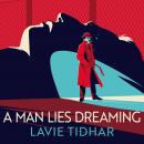 A Man Lies Dreaming Audiobook
