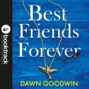 Best Friends Forever: Booktrack Edition Audiobook
