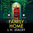 Family Home - Nothing is as perfect as it seems... (Unabridged) Audiobook