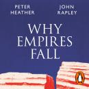 Why Empires Fall: Rome, America and the Future of the West Audiobook