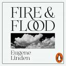 Fire and Flood: A People's History of Climate Change, from 1979 to the Present Audiobook