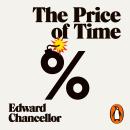The Price of Time: The Real Story of Interest Audiobook