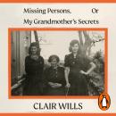 Missing Persons, Or My Grandmother's Secrets Audiobook