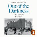 Out of the Darkness: The Germans, 1942-2022 Audiobook