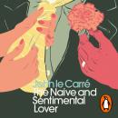 The Naive and Sentimental Lover Audiobook