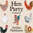 Hen Party: A Celebration Audiobook