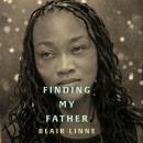 Finding My Father: How the Gospel Heals the Pain of Fatherlessness Audiobook