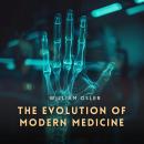 The Evolution of Modern Medicine Audiobook