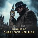 Memoirs of Sherlock Holmes Audiobook
