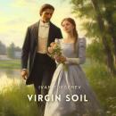 Virgin Soil Audiobook