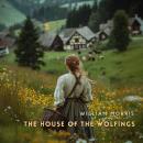The House of the Wolfings Audiobook