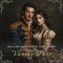 Vanity Fair, Volume 1 Audiobook