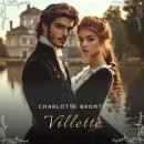 Villette, Volume 1 Audiobook