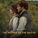 The Return of the Native, Volume 2 Audiobook