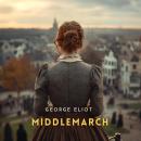 Middlemarch, Volume 1 Audiobook