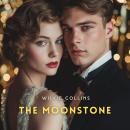 The Moonstone, Volume 2 Audiobook