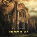 The Monastery, Volume 2 Audiobook