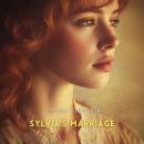 Sylvia's Marriage: A Novel Audiobook