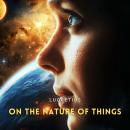 On the Nature of Things Audiobook
