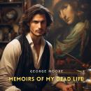 Memoirs of My Dead Life Audiobook