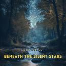 Beneath the Silent Stars: Cricket Chorus and Stream Ambience Audiobook